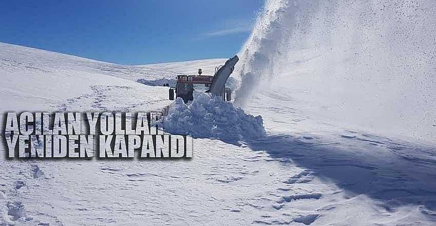 AÇILAN YOLLAR YENİDEN KAPANDI