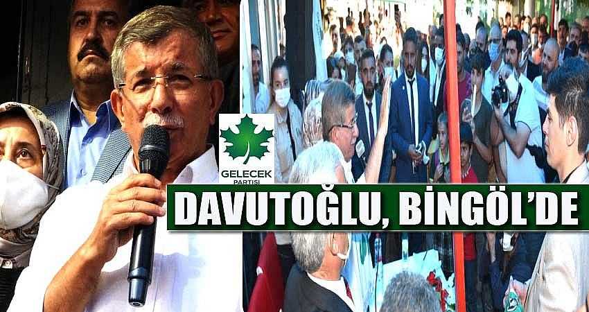 DAVUTOĞLU, BİNGÖL’DE