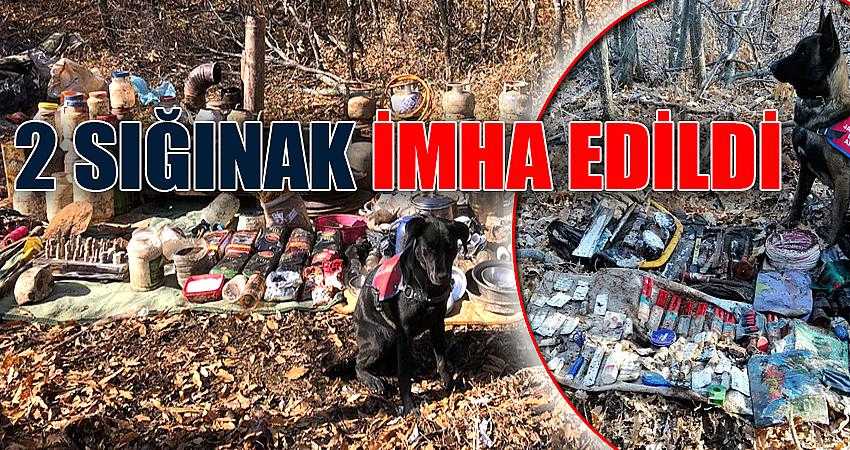 2 sığınak imha edildi