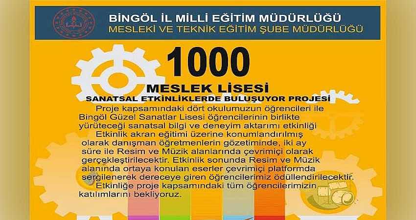 1000 MESLEK LİSESİ SANATSAL ETKİNLİKLERDE BULUŞUYOR
